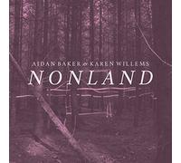 Baker Aidan & Willems Karen - Nonland (LP+DL) [Import]