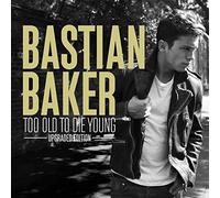 Baker,Bastian - Too Old to Die Young (Upgraded Edition) [Import]