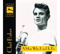 Baker,Chet - A Man Who Used to Be