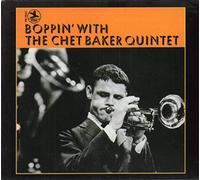 Baker, Chet - Boppin' With The Chet Baker Quintet