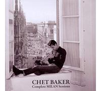 Baker, Chet - Complete Milan Sessions [Import]