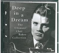 Baker, Chet - Deep In A Dream