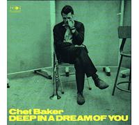 Baker, Chet - Deep in a Dream of You