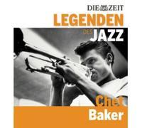Baker,Chet - Die Zeit-Edition-Legenden des Jazz: Chet Baker [Import]