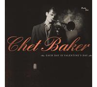 Baker, Chet - Each Day Is Valentine's D