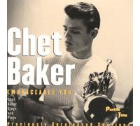 Baker, Chet - Embraceable You : Chet Baker Sings And Plays