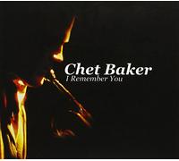 Baker Chet - I Remember You