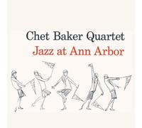 Baker, Chet - Jazz at Ann Arbor (1954)