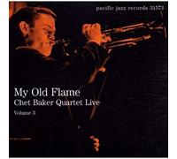 Baker, Chet - My Old Flame (The Chet Baker Quartet Live Vol.3)