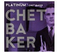 Baker, Chet – Platinum – Édition importée – Universal Music Group