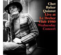 Baker, Chet -Quintet- - Live Le Dreher Club 1980