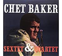 Baker Chet - Sextet & Quartet