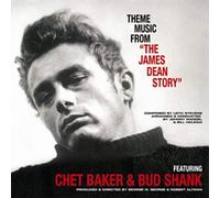 Baker Chet & Shank Bud - Theme Music from The 'James Dean Story' [Import]