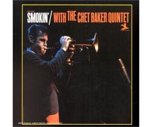 Baker, Chet - Smokin' With The Chet Baker Quintet