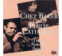 Baker, Chet - There'll Never Be. [Import]