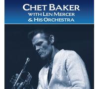 Baker,Chet - with Len Mercer & His Orchestra [Import]
