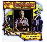 Baker, Duck - The King of Bongo Bong. Hot Tunes,