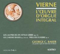 Baker, Georges - Complete Organ Works: 24 Pieces en