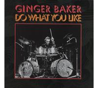 Baker, Ginger - Do What You Like