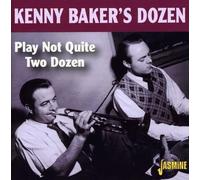 Kenny Baker – Play Not Quite Two Dozen – CD audio – Neuf