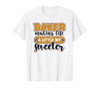 Baker Making Life Little Bit Sweeter Boulangerie T-Shirt Graphique avec Valeur
