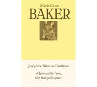 Baker - Marie Canet - Les Peregrines Eds - broché - Biographie