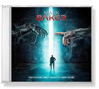 Baker, Mark - Future Ain'T What It Used to Be