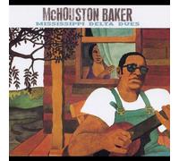 Baker Mchouston - Mississippi delta dues