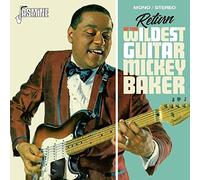 Baker, Mickey - Return of The Wildest. [Import]