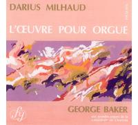 Baker - MilhaudOrgan Work [Import]