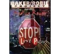 Baker-Robie Project - Stop: Love Patrol