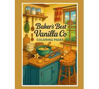 Baker’s Best Vanilla Co. Coloring Pages: A cozy collection of country comforts to color