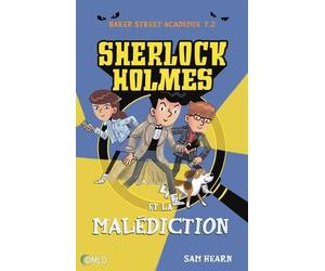 Baker Street Académie Tome 2 - Sherlock Holmes Et La Malédiction