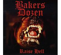 Bakers Dozen - Raise Hell