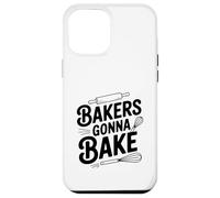 Bakers Gonna Bake Humour de pâtisserie Amusant pour Les Chefs Coque pour iPhone 12 Pro Max