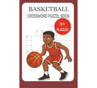 Baketball Crossword Puzzel: Crossword Puzzels with easy to Read Print about Basketball , Sports and More | 6x9 Inches 120 pages |Gitts for Birthday, Fans and Relaxations