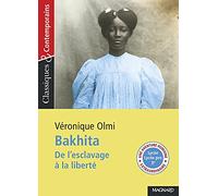Bakhita - Classiques et Contemporains: De l'esclavage à la liberté