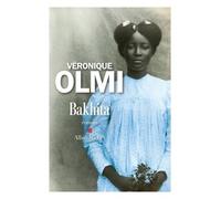 Bakhita Prix du Roman Fnac 2017 - Véronique Olmi - Albin Michel - broché - Roman