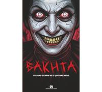 BAKHTA: Roman d'horreur psychologique