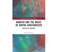 Bakhtin and the Music of Dmitri Shostakovich
