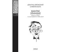 Bakhtine démasqué Histoire d'un menteur, d'une escroquerie et d'un délire collectif. - Cristian Bota - Droz - broché - Essai