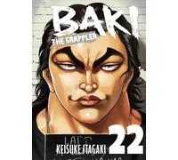 Baki The Grappler (Perfect Edition) Vol. 22