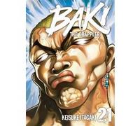 Baki the Grappler - Tome 21 - Perfect Edition Keisuke Itagaki (Auteur), Keisuke Itagaki (Illustration), Keisuke Itagaki (Scénario)