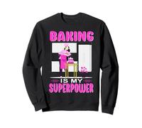 Baking is My Superpower Funny Mother's Day Baking Women Sweatshirt