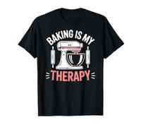Baking is My Therapy Pastry Funny Muffin Baker T-Shirt