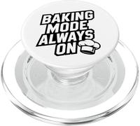 Baking Mode Always on - Citation drôle pour boulangers PopSockets PopGrip pour MagSafe