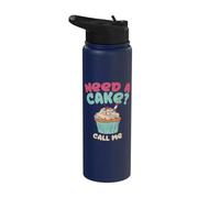 Baking Need A Cake Call Me Citation Cupcake Pie Confiserie Stainless Steel Insulated Water Bottle