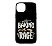 Baking Out My Rage Cuisiner pour Évacuer Ma Colère Coque pour iPhone 15 Plus
