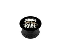 Baking Out My Rage Cuisiner pour Évacuer Ma Colère PopSockets PopGrip Adhésif
