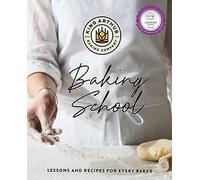 Baking School: Lessons and Techniques from the Baker's Classroom